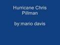 Hurricane Chris- Pillman 