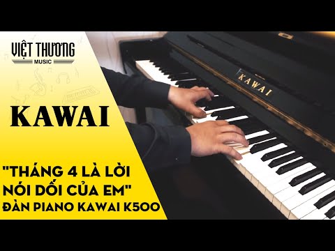 Demo đàn piano Kawai K-500
