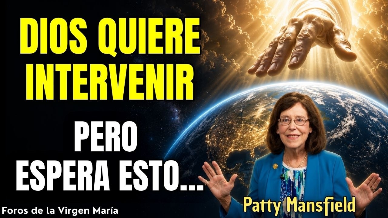 ¡Mensaje de Dios! Pide a los Católicos que Provoquen Su Intervención