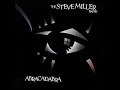 Click here to watch this video Steve Miller Band - Abracadabra