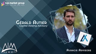 Gérald Autier - Capital Raising Advisory - Audacis Advisors  at AIM Summit 2019