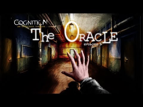 Cognition Episo­de 3 The Oracle­ Highly Compressed
