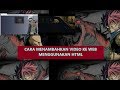 Tutorial Cara Menampilkan Video Di Web Menggunakan