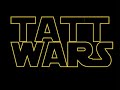 TATT WARS. . .A New Tattoo TATT WARS. . .A New Tattoo