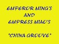EMPEROR MING'S AND EMPRESS MIAO'S CHINA GROOVE