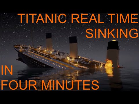 Titanic: Honor and Glory REAL TIME sinking in four minutes