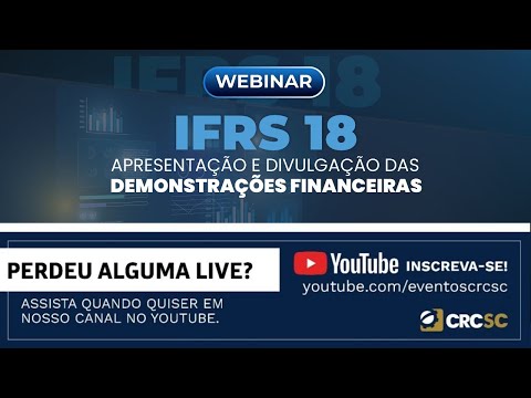 Webinar “IFRS 18 – Apresentação e Divulgação das Demonstrações Financeiras”