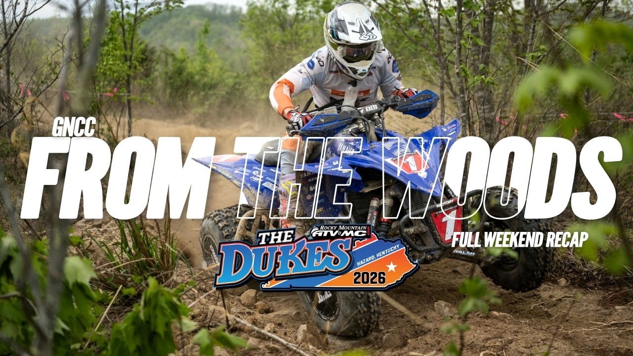 From The Woods - 2026 Rocky Mountain ATVMC Dukes GNCC | Round 5 Weekend Recap