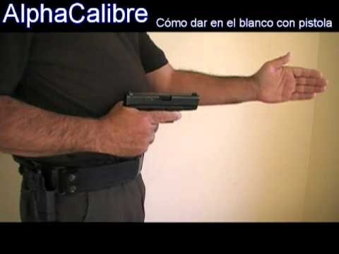 Cómo dar en el blanco con pistola,1ra. Parte