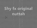 Shy fx origanal nuttah