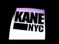 KANE NYC