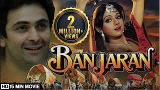 Banjaran  15 Min Movie  Rishi Kapoor Sridevi Gulsh