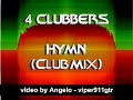 4 CLUBBERS - HYMN (Club Mix) 4 CLUBBERS - HYMN (Club Mix)