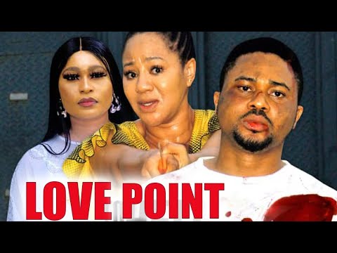 Love Point New Released Movie Season 7&8 - Chinenye Uba 2022 Latest Nigeria Movie