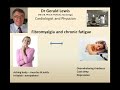 Fibromyalgia and chronic fatigue