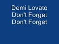 Demi Lovato: Don't Forget (HQ) and Lyrics.