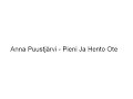 Anna Puustj�rvi - Pieni Ja Hento Ote