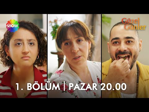 Güzel Günler İlk Tanıtım                                                                                                                                                                                                                                  