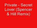Private - Secret Lover (Spencer & Hill Remix)