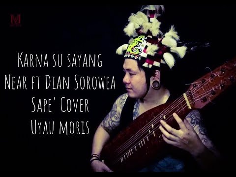 Karna su sayang - Near ft Dian Sorowea I Sape' Cover - Uyau moris