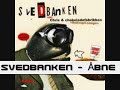 Svedbanken - Ã…bne Kanal