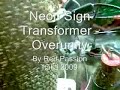 Neon Sign Transformer - Overunity.wmv