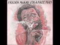 Freddie Mckay- I'm A Free Man