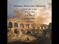 Preludio, Presto and Allemande from BWV 996 J.S. Bach