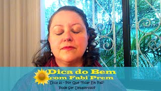 Dica 21 - Por Que "Ficar Em Paz" Pode Ser Desastroso?