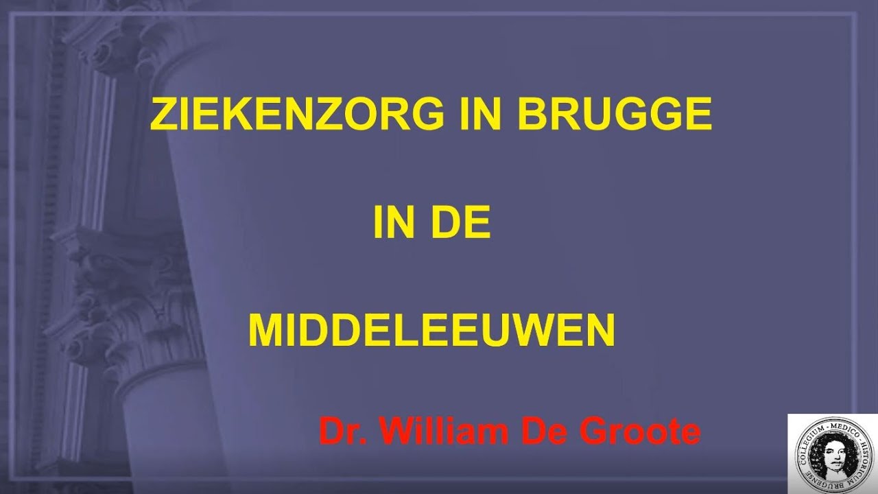 De geschiedenis van de zorg in Brugge tijdens de middeleeuwen (deel 1 van 3)