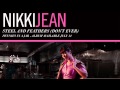 Nikki Jean Steel And Feathers (Don't Ever) Video and Lyrics