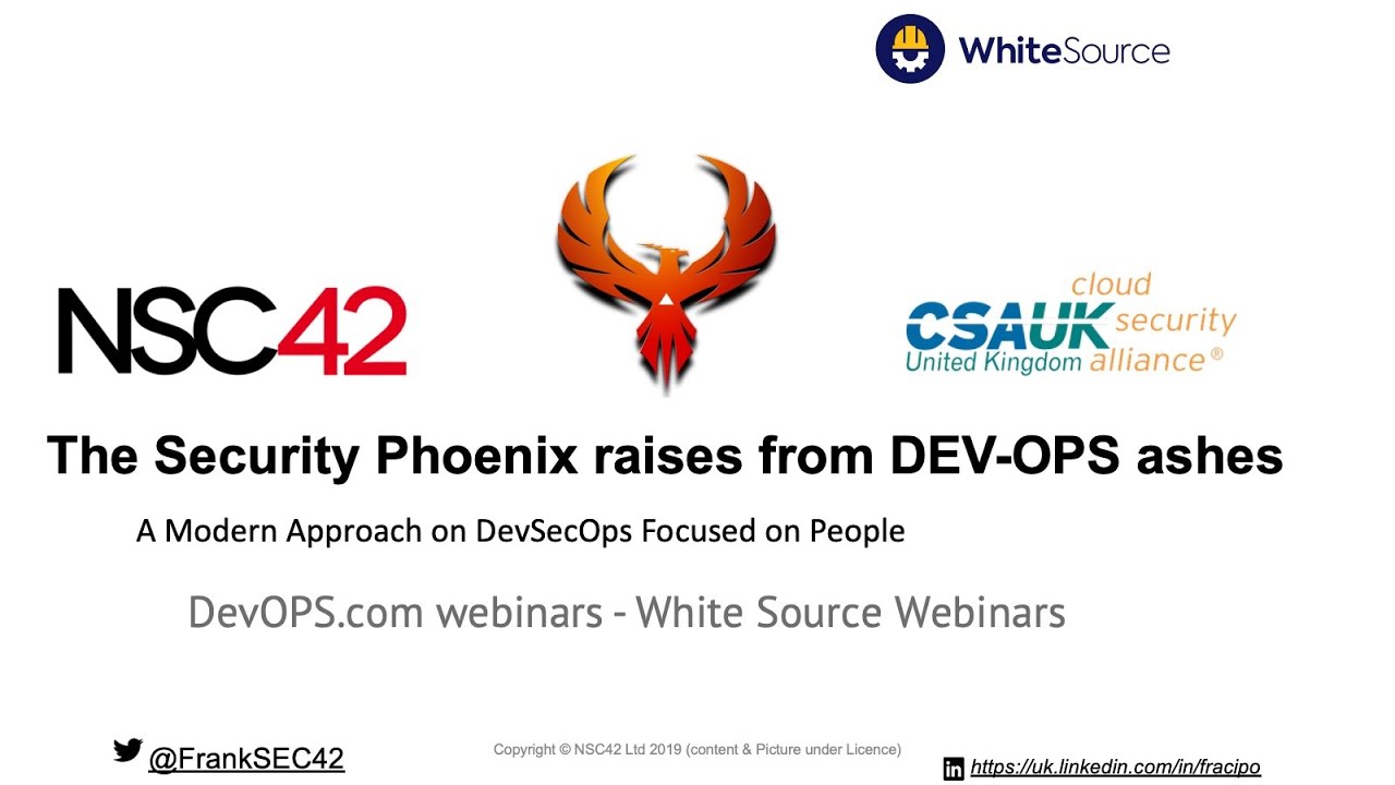 DEVOPS Webinar - The Security Phoenix - A Modern Approach to DEV Sec Ops