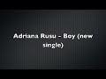 Videoclip Adriana Rusu Boy
