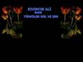 K�v�rc�k Ali   T�rk�ler G�l Ve Sen