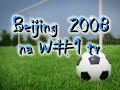 Beijing 2008 - imagens aéreas - olimpiadas na w1tv