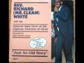 JUST AN OLD Pt. 2 Praise Break  REV.RICHARD(MR.CLEAN)WHITE