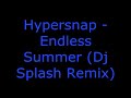 Hypersnap - Endless Summer (Dj Splash Remix)