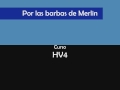 Club: &iexcl;Por las barbas de Merl&iacute;n!