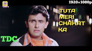 Tuta~Meri~Chahat~Ka~ (Full-HD)~ 2003~  INDIAN     