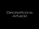 Decepticons Attack! Decepticons Attack!