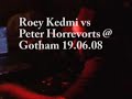 roey kedmi vs peter horrevorts @ gotham 19.06.08 (kedmi b-day)