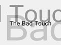 Bad Touch - animals music video