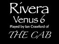 Rivera Venus 6 played by Ian Crawford of the Cab screen 2