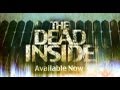 The Dead Inside - Official Trailer: Available now