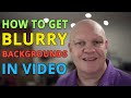 How To Get Blurry Background In Video (Bokeh)