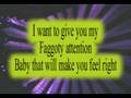 Faggoty Attention with lyrics [ME SINGING]