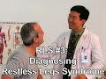 Diagnosing Restless Legs Syndrome (RLS #3)
