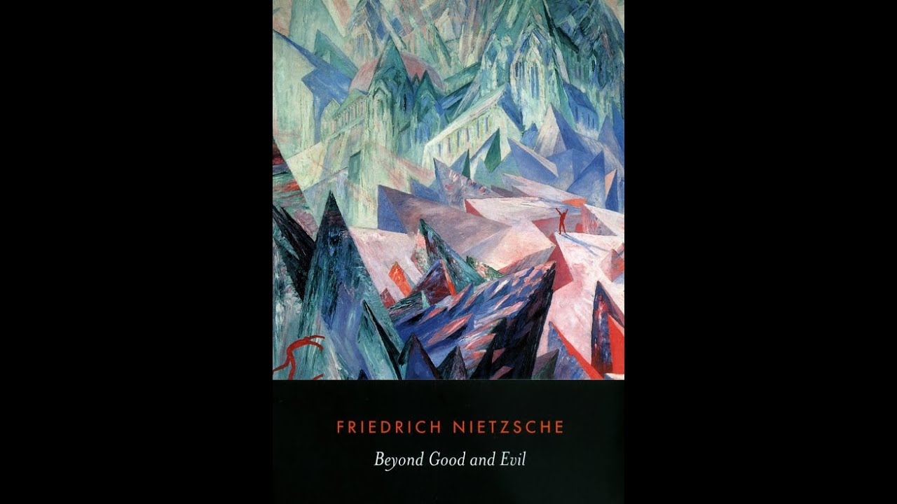 Beyond Good and Evil | Friedrich Nietzsche (Full Audiobook)