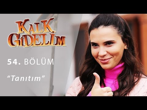 Kalk Gidelim 54. Bölüm Fragmanı                                                                                                                                                                                                                           