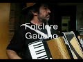 ???????  CHOTE LARANJEIRA FOLCLORE GAUCHO - MUSICA GAUCHA